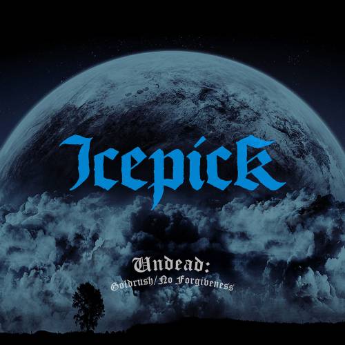 Icepick : Undead: Goldrush - No Forgiveness